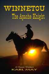 9781846856976-1846856973-Winnetou: The Apache Knight (Classic Westerns Series)