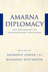 9780801871030-0801871034-Amarna Diplomacy: The Beginnings of International Relations