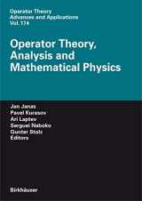 9783764381349-3764381345-Operator Theory, Analysis and Mathematical Physics (Operator Theory: Advances and Applications, 174)