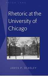 9781433150890-1433150891-Rhetoric at the University of Chicago
