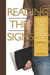 9781593119188-1593119186-Reading the Signs: Using Case Studies to Discuss Student Life Issues at Catholic Colleges and Universities in the United States (NA)
