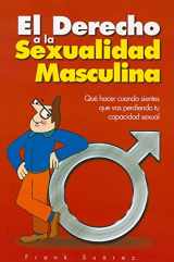 9780978843724-097884372X-El Derecho a la Sexualidad Masculina (Spanish Edition)