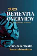 9781658764407-1658764404-DEMENTIA Types, Symptoms, & Risk Factors: Dementia Guide for Patients, Families, Caregivers, & Medical Professionals