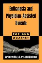 9780521587891-0521587891-Euthanasia and Physician-Assisted Suicide (For and Against)