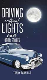 9781638290148-1638290148-Driving Without Lights and Other Stories