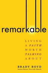 9781982101374-1982101377-Remarkable: Living a Faith Worth Talking About