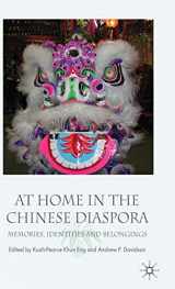 9780230506985-0230506984-At Home in the Chinese Diaspora: Memories, Identities and Belongings