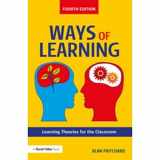 9781138207936-1138207934-Ways of Learning: Learning Theories for the Classroom