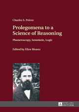 9783631666029-3631666020-Prolegomena to a Science of Reasoning: Phaneroscopy, Semeiotic, Logic