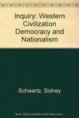 9780870655623-0870655620-Inquiry: Western Civilization Democracy and Nationalism