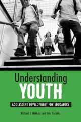 9781891792311-1891792318-Understanding Youth: Adolescent Development for Educators