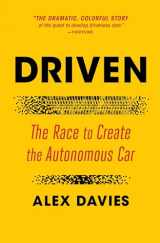 9781501199455-1501199455-Driven: The Race to Create the Autonomous Car