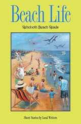 9780996805278-0996805273-Beach Life (Rehoboth Beach Reads)