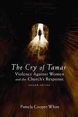 9780800697341-0800697340-The Cry of Tamar: Violence against Women and the Church's Response, Second Edition
