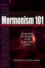 9780801011924-0801011922-Mormonism 101: Examining the Religion of the Latter-Day Saints