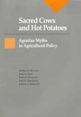9780813385587-081338558X-Sacred Cows And Hot Potatoes: Agrarian Myths And Agricultural Policy