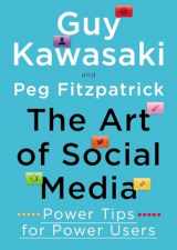 9781591848073-1591848075-The Art of Social Media: Power Tips for Power Users