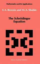 9780792312185-079231218X-The Schrödinger Equation (Mathematics and its Applications, 66)