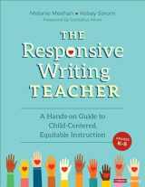 9781071840641-1071840649-The Responsive Writing Teacher, Grades K-5: A Hands-on Guide to Child-Centered, Equitable Instruction (Corwin Literacy)