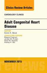 9780323413268-0323413269-Adult Congenital Heart Disease, An Issue of Cardiology Clinics (Volume 33-4) (The Clinics: Internal Medicine, Volume 33-4)