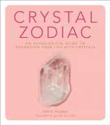 9780358213048-0358213045-Crystal Zodiac: An Astrological Guide to Enhancing Your Life with Crystals
