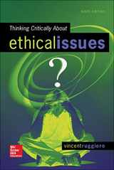 9780078119057-0078119057-Thinking Critically About Ethical Issues