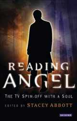 9781850438397-1850438390-Reading Angel: The TV Spin-off With a Soul (Reading Contemporary Television)