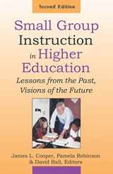 9781581071658-1581071655-Small Group Instruction in Higher Education: Lessons from the Past, Visions of the Future