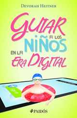 9786077476931-6077476935-Guiar a los niños en la era digital (Spanish Edition)