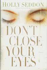 9781101885895-1101885890-Don't Close Your Eyes: A Novel