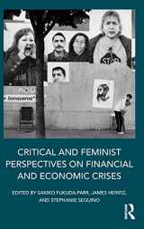 9781138855014-1138855014-Critical and Feminist Perspectives on Financial and Economic Crises
