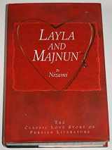 9781857821611-1857821610-Layla and Majnun: The Classic Love Story of Persian Literature