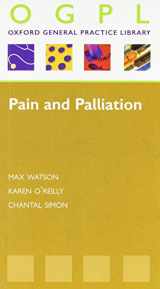 9780199215720-0199215723-Pain and Palliation (Oxford General Practice Library)