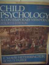 9780071129589-0071129588-Child Psychology, A Contemporary Viewpoint (Fourth Edition) by E Mavis Hetherington and Ross D Parke