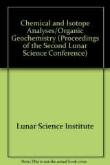9780262120548-0262120542-Chemical and Isotope Analyses/Organic Geochemistry (Proceedings of the Second Lunar Science Conference)