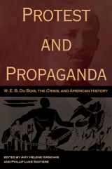 9780826220059-0826220053-Protest and Propaganda: W. E. B. Du Bois, the CRISIS, and American History