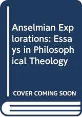 9780268006167-0268006164-Anselmian Explorations: Essays in Philosophical Theology
