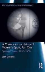 9780415886017-0415886015-A Contemporary History of Women's Sport, Part One: Sporting Women, 1850-1960 (Routledge Research in Sports History)