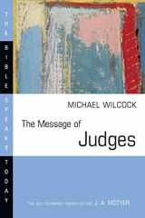 9780830812325-0830812326-The Message of Judges (The Bible Speaks Today Series)