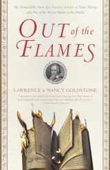 9780767908375-0767908376-Out of the Flames: The Remarkable Story of a Fearless Scholar, a Fatal Heresy, and One of the Rarest Books in the World