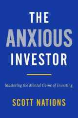 9780063266902-0063266903-The Anxious Investor: Mastering the Mental Game of Investing