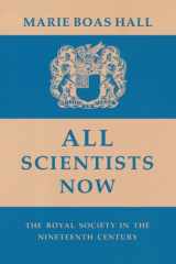 9780521892636-0521892635-All Scientists Now: The Royal Society in the Nineteenth Century