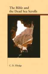 9781589831834-1589831837-The Bible And the Dead Sea Scrolls (Archaeology and Biblical Studies)