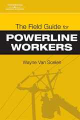 9781418014872-1418014877-The Field Guide for Powerline Workers