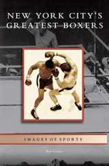 9781531630430-153163043X-New York City's Greatest Boxers