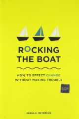 9781422121382-1422121380-Rocking the Boat: How Tempered Radicals Effect Change Without Making Trouble