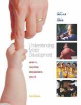 9780072972962-0072972963-Understanding Motor Development: Infants, Children, Adolescents, Adults