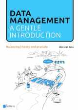 9789401805506-9401805504-Data Management: a gentle introduction: Balancing theory and practice