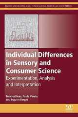 9780081010006-0081010001-Individual Differences in Sensory and Consumer Science: Experimentation, Analysis and Interpretation (Woodhead Publishing Series in Food Science, Technology and Nutrition)