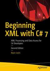9781484231043-148423104X-Beginning XML with C# 7: XML Processing and Data Access for C# Developers